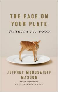 Literature - Jeffrey Moussaieff Masson: The Face on Your Plate [ 39.34 Kb ]